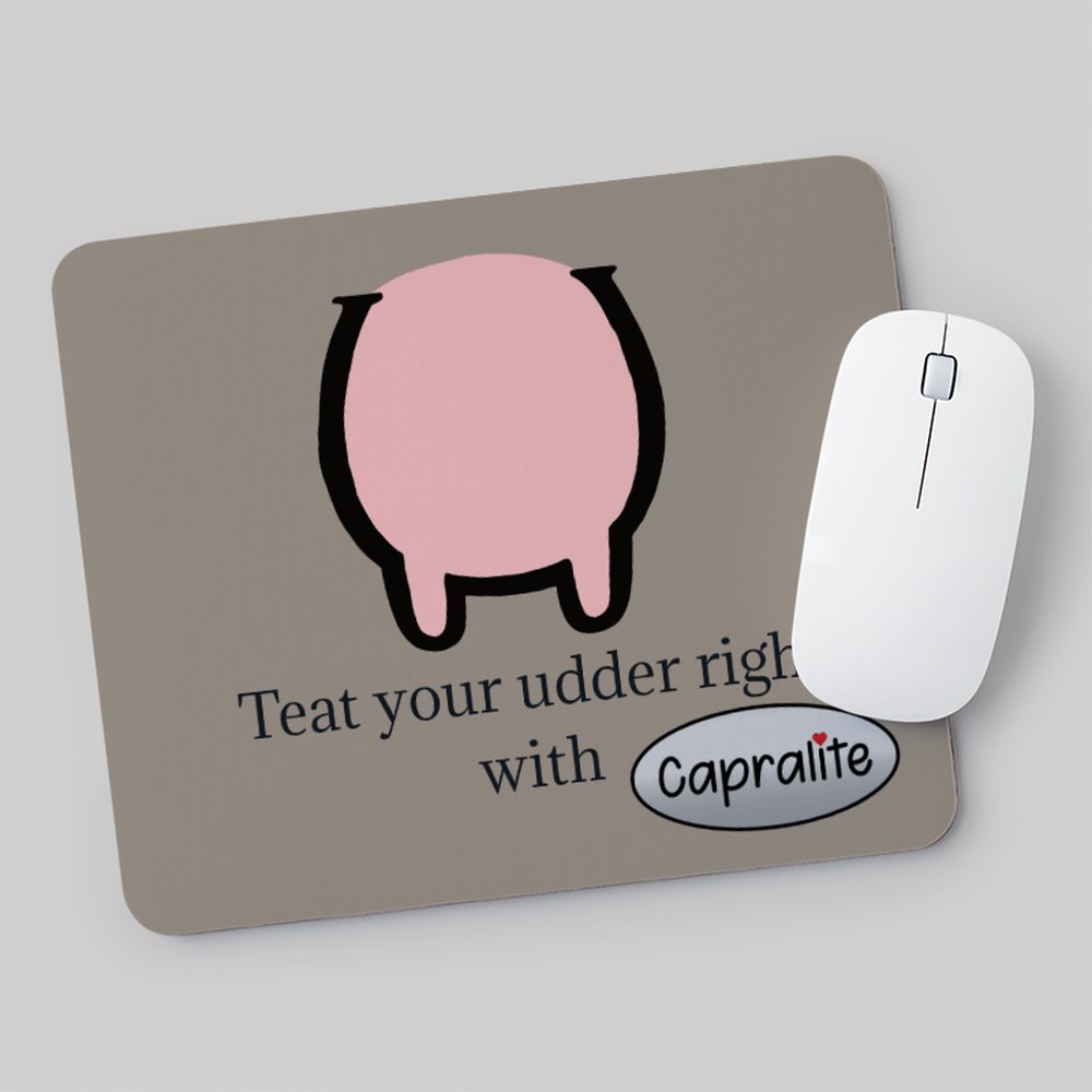 Mouse Pad "Teat your Udder right"